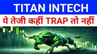 Titan Intech Share Latest News 🔴 Titan Share Latest News 🔴 Titan Intech|