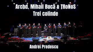 Trei colinde - Archd. Mihail Bucă & TRoNoS | Traditional Romanian Christmas Carols