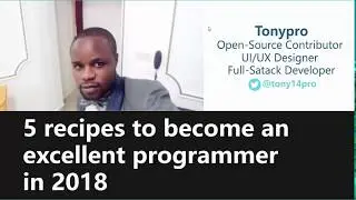 5 recipes to become and excellent programmer in 2018
