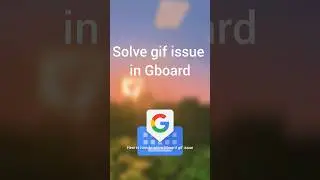 Fix Gboard gifs #gboard_keyboard #fix #tutorial #gboard #whatsapp