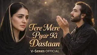 Tere Mere Pyar Ki Dastan | Soulful Sufi Qawwali 2026 | Heart Touching Ishq | V-Series 