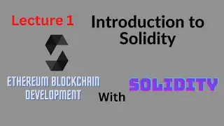 Lecture 1 - Solidity - Ethereum Blockchain Development - Computics Technologies