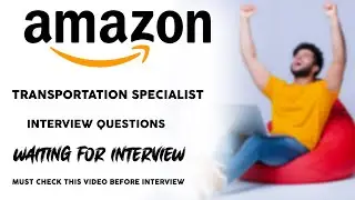 Amazon Transportation Specialist Interview | Transportation Specialist | Interview | Amazon ROC
