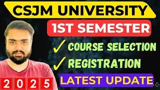 CSJMU Exam Form 1st semester Course Selection and Registration Started🔥|Samarth portal registration.