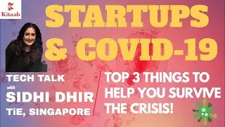 TOP 3 THINGS TO HELP STARTUPS SURVIVE THE CORONAVIRUS PANDEMIC II SIDHI DHIR, TiE SINGAPORE