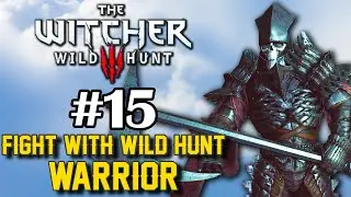 THE WITCHER 3 WILD HUNT || FIGHT WITH WILD HUNT WARRIOR || WANDERING IN THE DARK #2 || GAMEPLAY