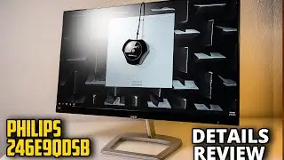 Philips 246E9QDSB Review: Budget 1080p IPS Monitor.