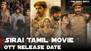 🤯💥 Sirai Tamil Movie OTT Release Date 🍿😍 Sirai Movie OTT Release Date Tamil #shorts #ottupdates
