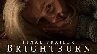 BRIGHTBURN - Final Trailer - In Cinemas May 23