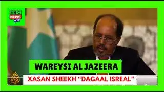 Wareysiga Al Jazeera ee Xasan Sheekh  