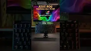 [Preview] ROG Falchion Ace 75 HE: Amazing, evolved gaming keyboard #rog #asus
