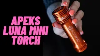APEKS LUNA MINI TORCH UNBOXING