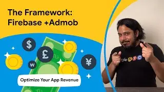 Using Firebase and AdMob together: The framework
