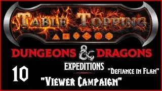 Dungeons & Dragons 5e, Viewer Expedition Campaign, Session 10, 