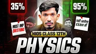 NIOS Class 12th Physics Most Important Questions with Solutions | Pass 100% | NO Fail