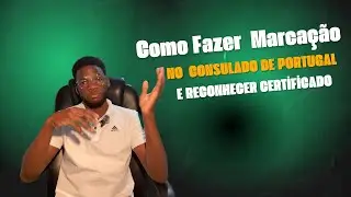 APRENDA A FAZER MARCAÇÃO PARA RECONHECIMENTO DE DOCUMENTOS NO CONSULADO DE PORTUGAL