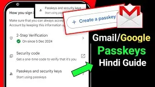 Gmail & Google Passkeys Kya Hai? | Setup, Use, Problem Fix & Full Guide in Hindi