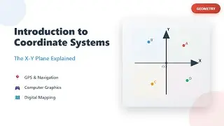 Coordinate Systems Explained for Beginners: X-Y Plane, Cartesian Plane & Applications