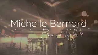 Michelle Bernard: Fitness + Lifestyle Author, Workshop Leader
