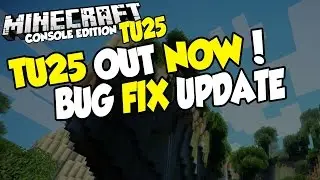 Minecraft Xbox ONE Ps4 - TU25 OUT NOW Title Update 25 Gameplay