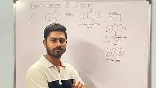 Haworth synthesis of Anthracene