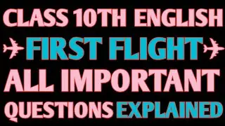 Class 10th | First Flight | Most Important Questions | Explanation | In Hindi | CBSE | Rajan Nath
