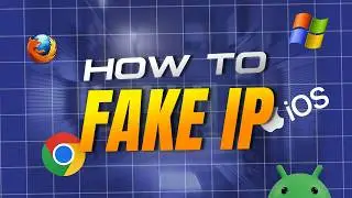 How to Fake Your IP Address on Mobile, PC, Browsers & Antidetect Browsers