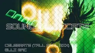 Elli Mac | Celebrate (Tall Paul Mix)