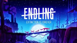 New Upcoming Game: Endling Official Trailer