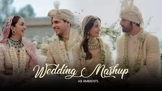 The Wedding Mashup 2026 | AB AMBIENTS | Best Wedding Songs