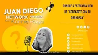 JDN presenta con Konnie Raya - Conoce a Estefan&iacute;a Viso de 