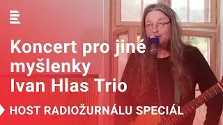 Koncert pro jiné myšlenky: Ivan Hlas Trio u řeky Sázavy