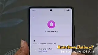 How to Use Save Battery Routine on Samsung Galaxy S25 Ultra