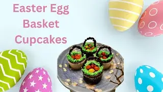 Easter Basket  Cupcake