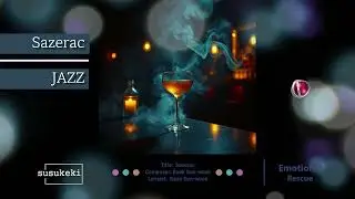 《Sazerac》┃JAZZ Single Album Vol.36ㅣ#Jazz ballad #cocktail