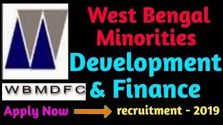West Bengal Minorities' Development & Finance recruitment 2019