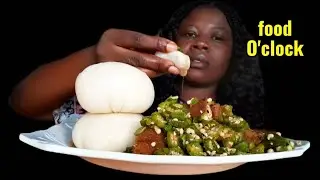 Cassava fufu with oil-less okra soup, mukbang, eaten show 