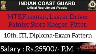 Coast Guard Headquarter MTS, Fitter, Mechanic, Sarang Lascar, Store keeper, Painter Recruitment 2021