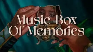 Music Box Of Memories | D&D/TTRPG Music