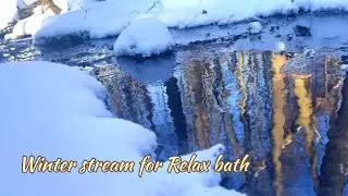 Winter Stream for Relax bath and Sleep | 4K asmr water