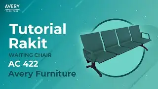 TUTORIAL RAKIT WAITING CHAIR AC 422 | AVERY FURNITURE