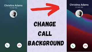 Change Call Screen Background in Samsung Phones || How to Change Incoming Call Screen Background