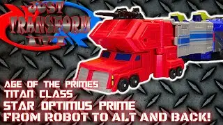 JUST TRANSFORM IT!: Age of the Primes Titan Star Optimus Prime