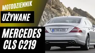 #Motodziennik Używane - MERCEDES CLS C219 - auto dla piłkarza