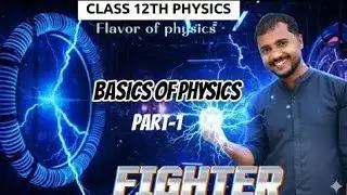Basics of physics | Class 12th | By Adarsh Sir #live #basicphysics #trending