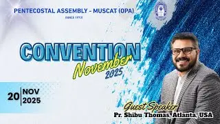 OPA CONVENTION NOV-2025 - DAY 1 - 20.11.2025 - PR.SHIBU THOMAS