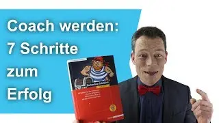 Superkr&auml;fte in anderen entfesseln: Coach werden - so geht's // M. Wehrle