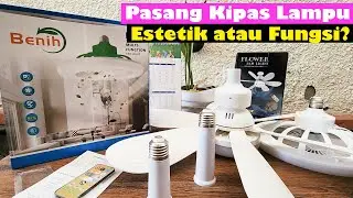 Makeover Ruangan Kamar Dengan Kipas Lampu | Pilih Estetika atau Fungsi? - #373