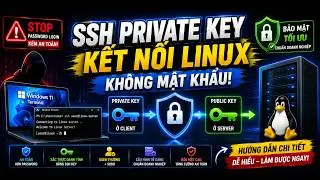 15. Hướng dẫn cấu h&igrave;nh SSH Private Key từ Windows 11 Terminal &rarr; Linux Server