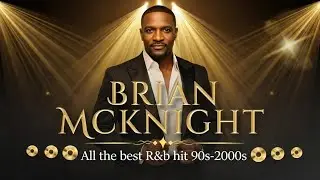 Brian McKnight Best Songs Playlist I R&B hits 90s - 2000s I Distant Lover, One Last Cry,...